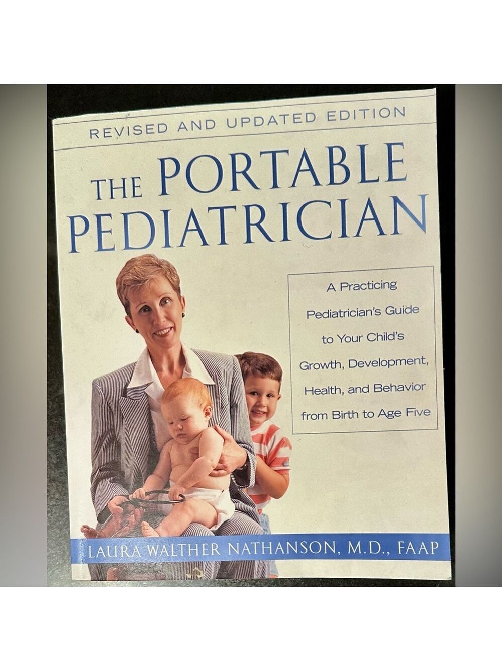 PORTABLE PEDIATRICIAN Your Child's Growth, Development, Health, & Behavior 0 - 5